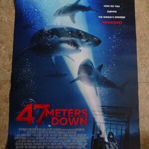 47 METERS DOWN - MOVIE POSTER WITH CLAIRE HOLT AND YANI GELLMAN